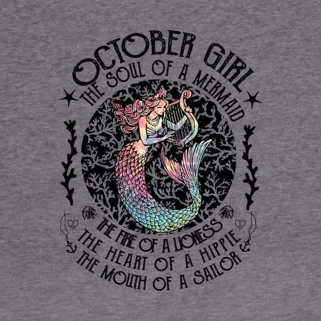 October Girl The Soul Of A Mermaid Hippie T-shirt by kimmygoderteart